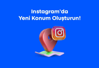 Instagram İşletme Konum Ekleme