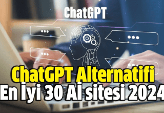 ChatGPT Alternatifi Siteler 2024