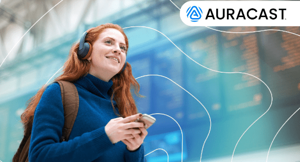 Auracast: Bluetooth Teknolojisinde Yeni Bir Çağ