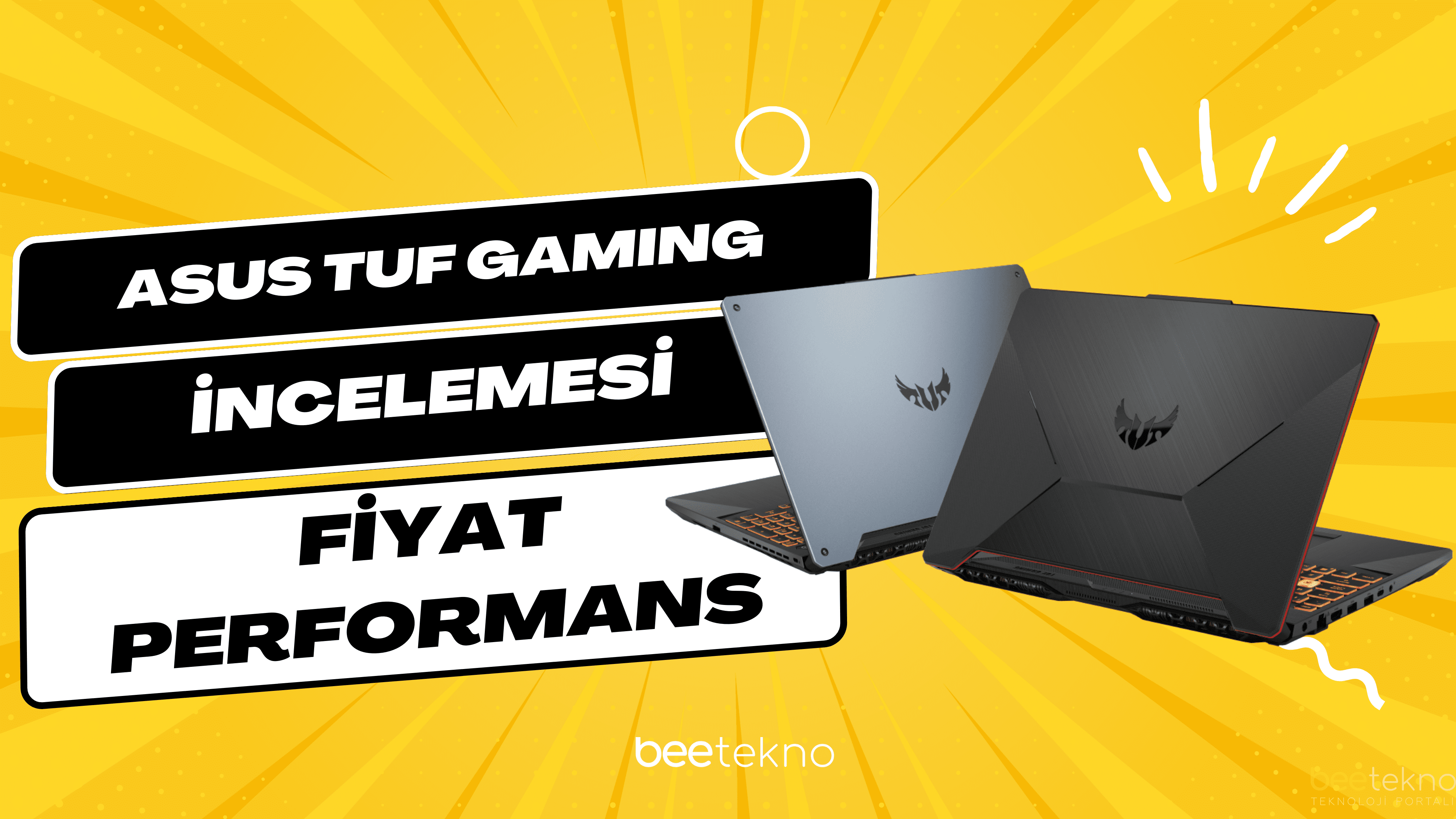 Asus TUF Gaming incelemesi – Tam Bir Fiyat Performans Ürünü