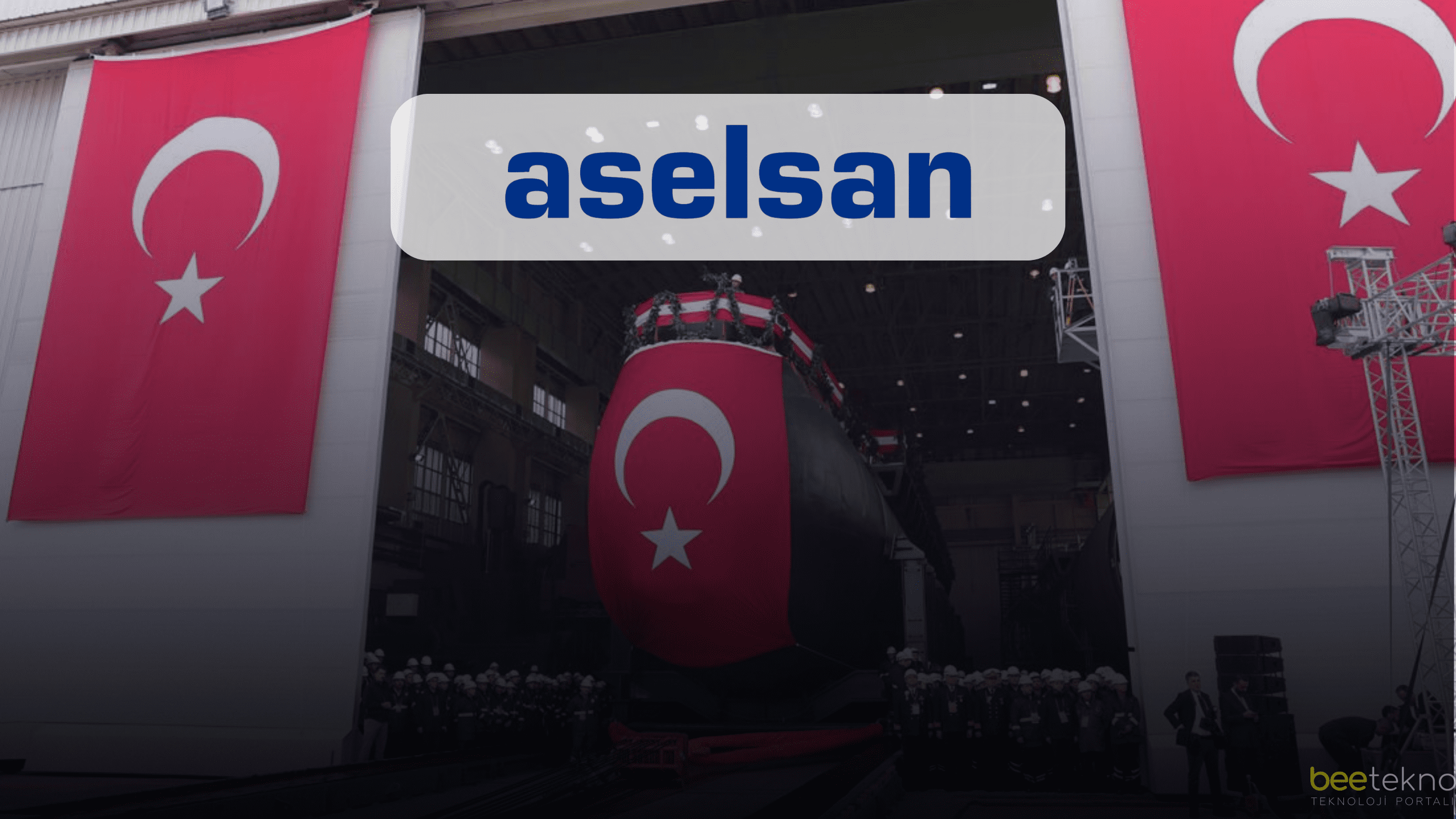 ASELSAN : Yerli Denizaltı Piri Reis’i Tamamladı