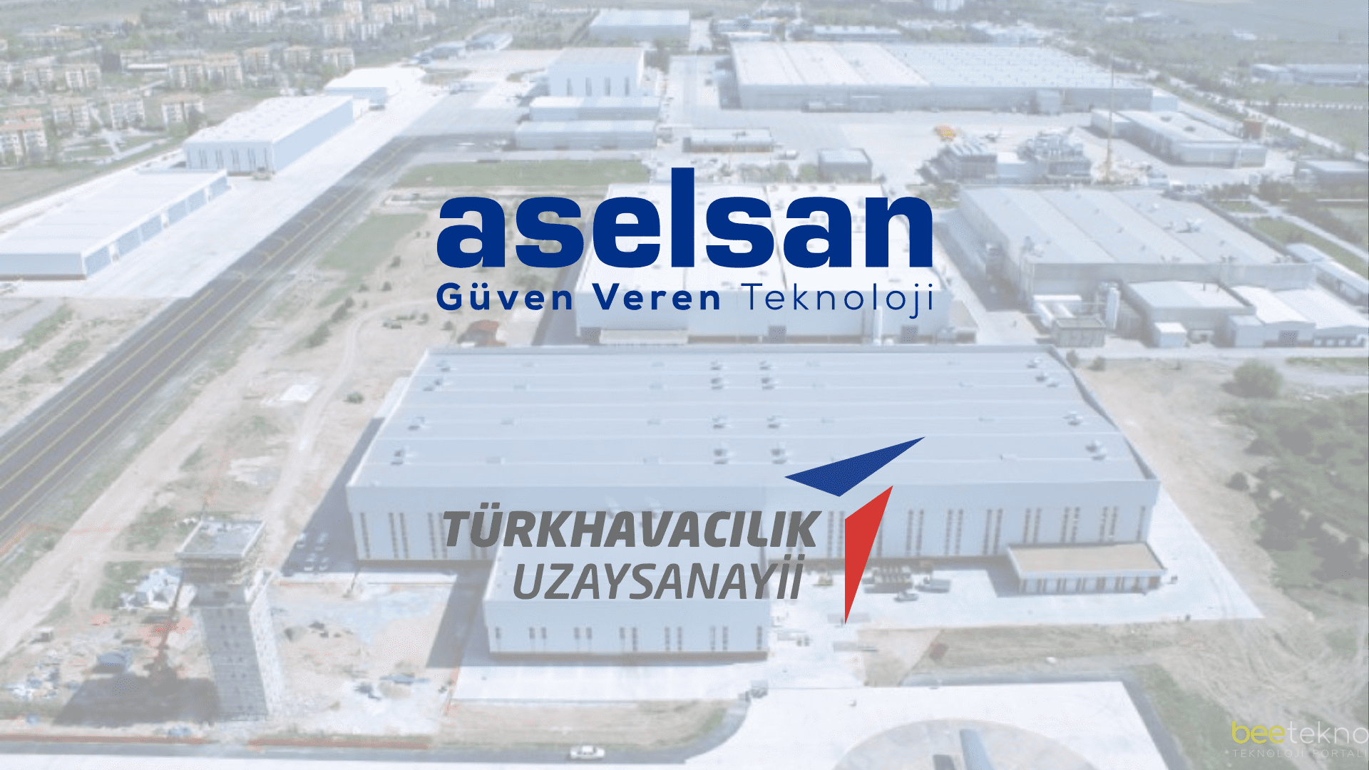 ASELSAN ve TUSAŞ Arasında 60,3 Milyon Dolarlık Stratejik İş Birliği