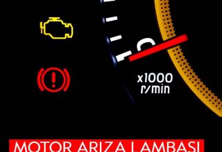 Motor Arıza Lambası (Check Engine Light) Ne Zaman ve Neden Yanar?