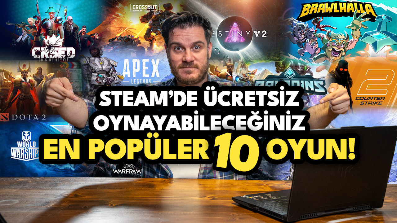 Steam’de Ücretsiz Oynayabileceğiniz En Popüler 10 Oyun!