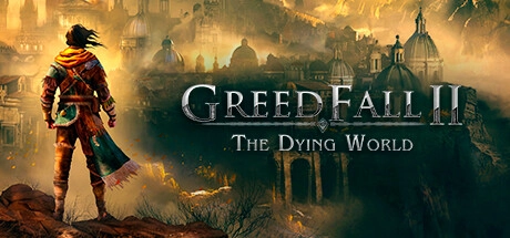 GreedFall II