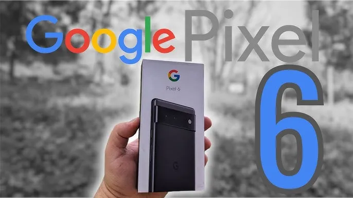 Google Pixel 6 Kullanım Rehberi