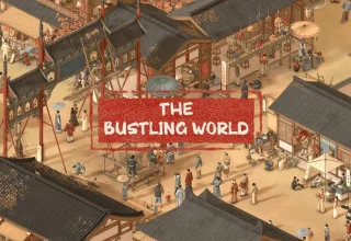 The Bustling World’ün Yeni Fragmanı Yayında!