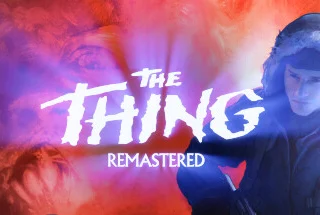 The Thing: Remastered Çıktı!